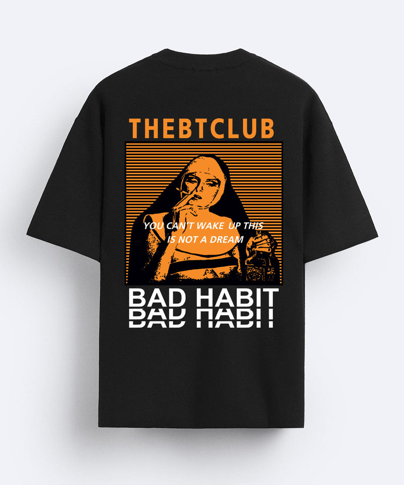 Bad habit - Oversized T-shirt