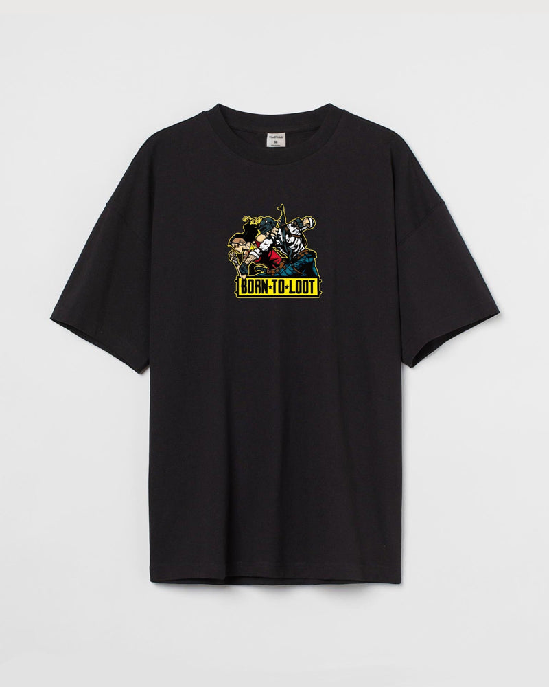 Born To Loot - Oversized T-shirt