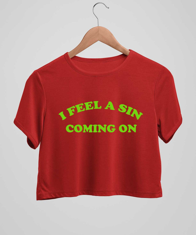 I feel a sin coming on - Comfort Fit Crop top