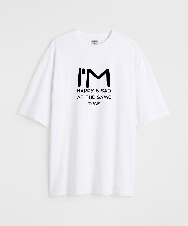 HAPPILY SAD  -Oversized T-shirt