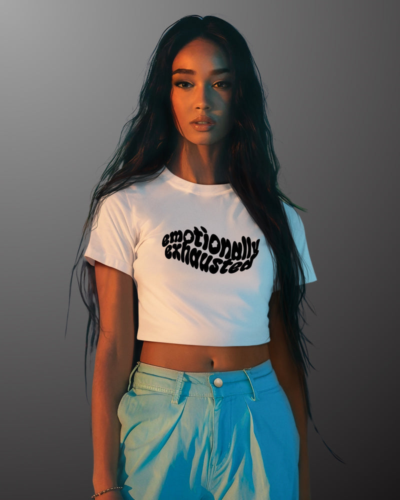 Emotionally Exhausted - Crop Top