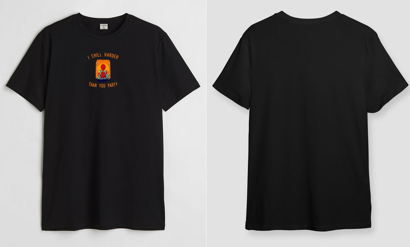 Chill harder  - Round Neck T-shirt