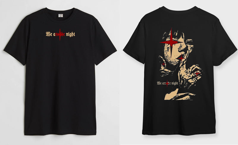 We are the night  - Round Neck T-shirt