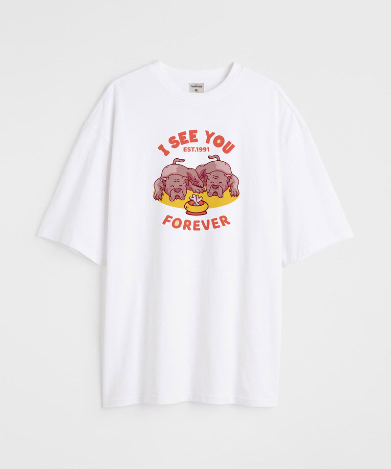 I see you forever - Oversized T-shirt