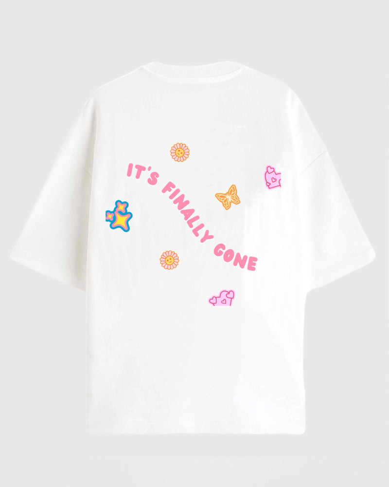 It’s finally gone  - Oversized T-shirt