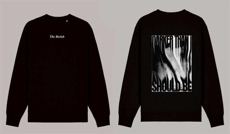 Darker than I should be - Sweatshirt