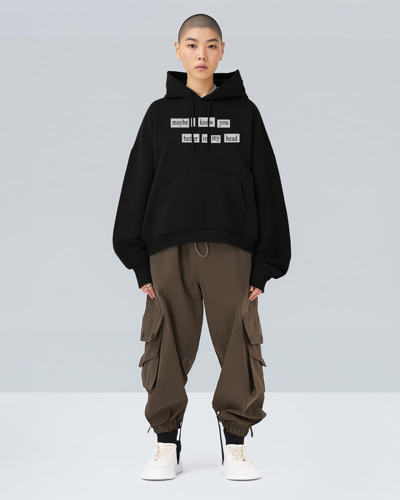 Maybe Ik you better in my head - Hooded Sweatshirt