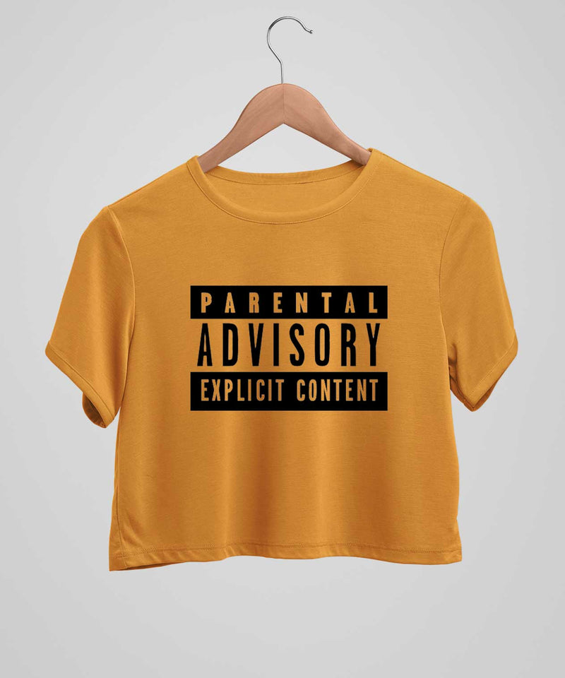 Parental Advisory - Comfort Fit Crop top