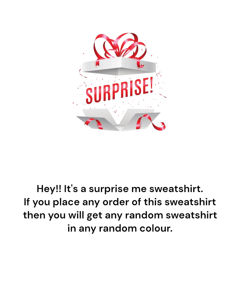 Surprise me - Hooded Sweatshirt