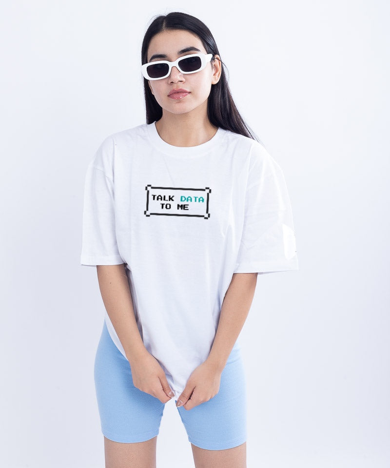 Talk Data To Me - Oversized T-shirt