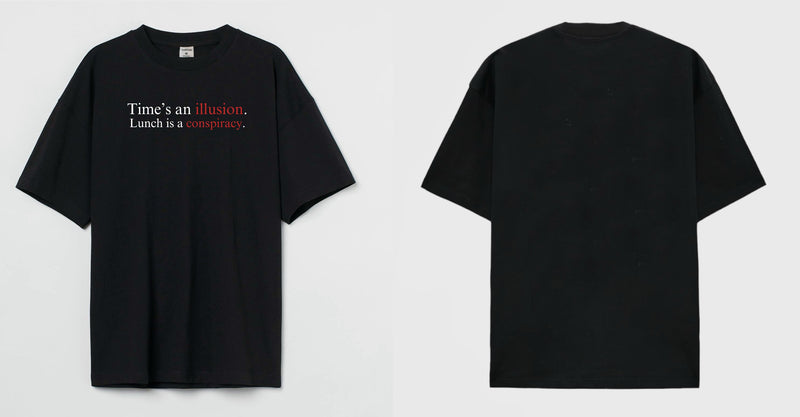 Time's an illusion - Oversized T-shirt
