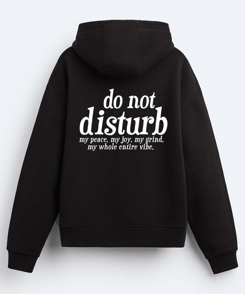 Do not disturb - Hooded Sweatshirt