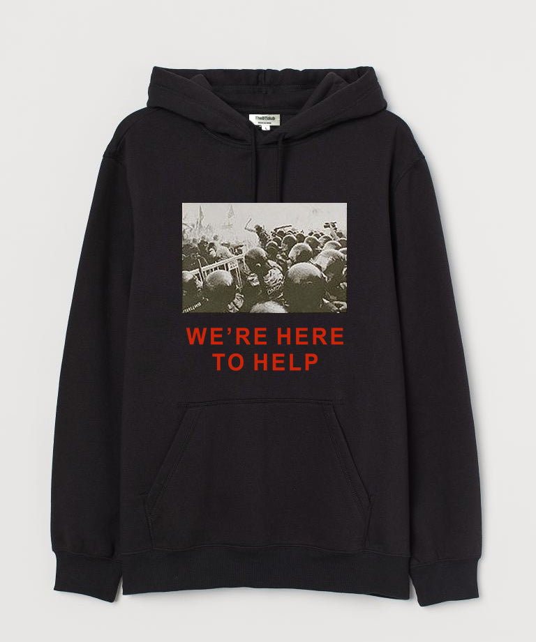 We're here to help - Hooded Sweatshirt