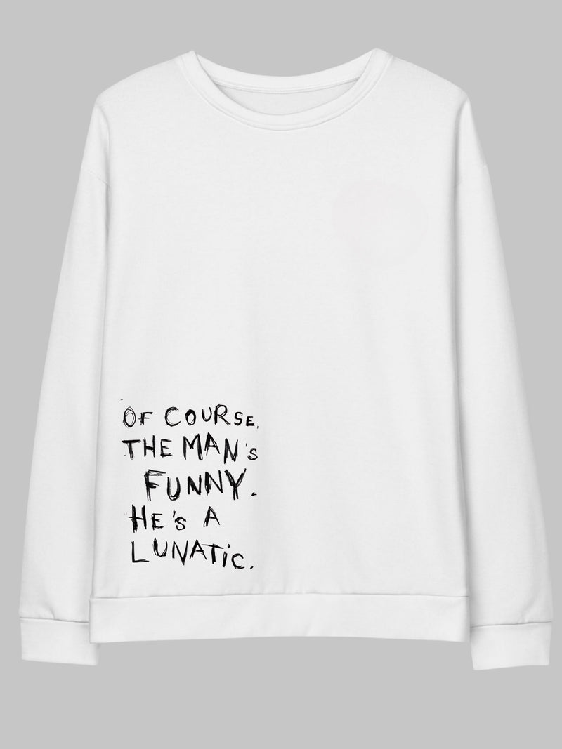 Lunatic - Oversized Sweatshirt
