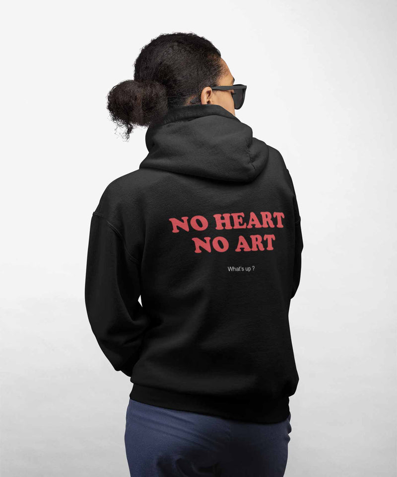 No heart no art- Hooded Sweatshirt