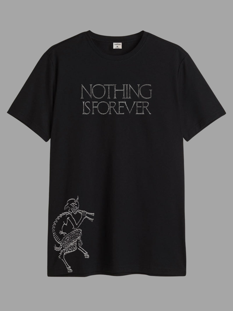 Nothing is forever - Round Neck T-shirt
