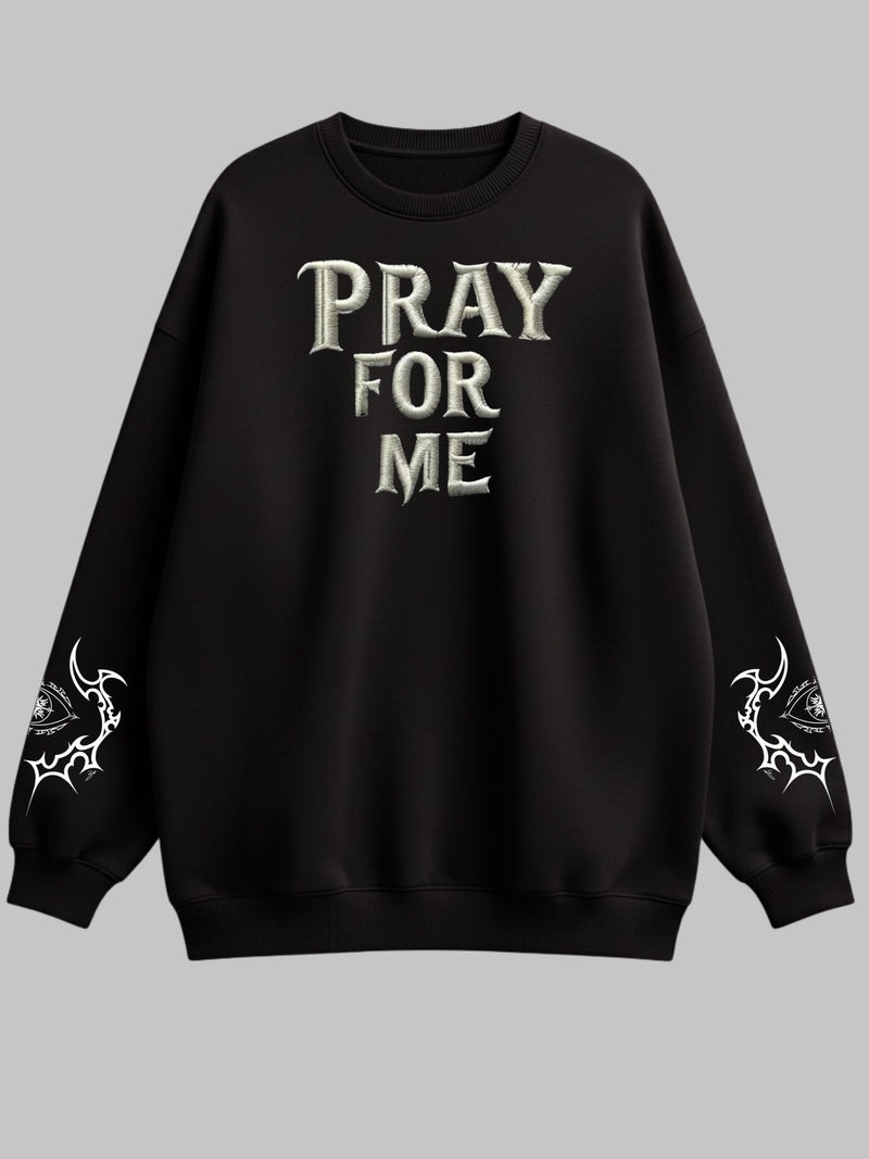 Pray for me - Oversized Sweatshirt