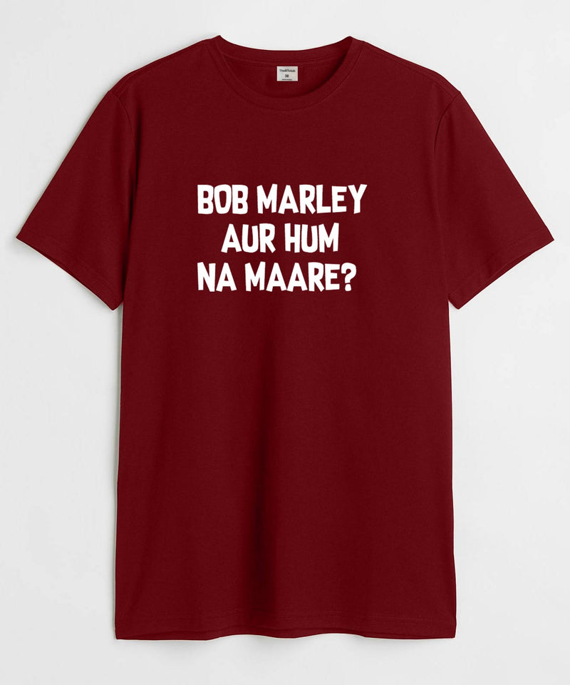 Bob Marley Aur Hum Na Maarein? - TheBTclub