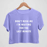 Don't rush me - Crop top - TheBTclub