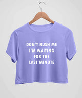Don't rush me - Crop top - TheBTclub