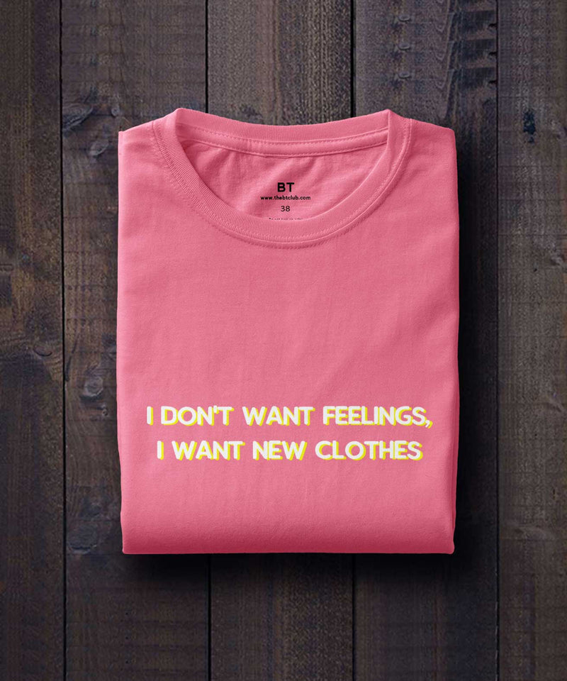 I don't want feelings, I want new clothes - TheBTclub