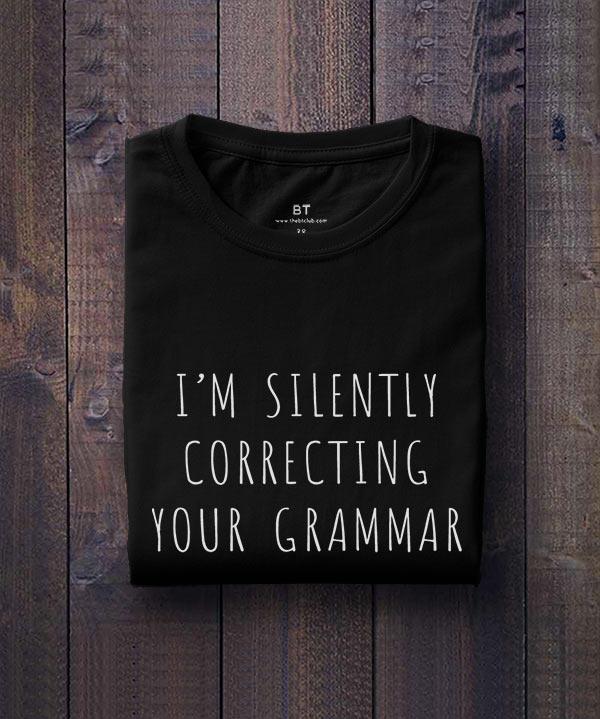 I'm silently correcting your grammar - TheBTclub