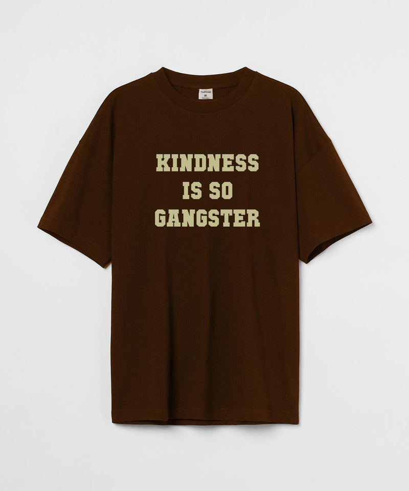 Kindness is so Gangster - Oversized T-shirt - TheBTclub