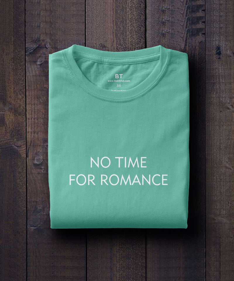 No time for Romance - Mint Green - TheBTclub