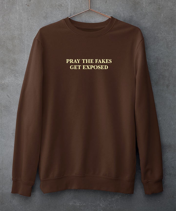 Pray the fakes get exposed - Sweatshirt - TheBTclub