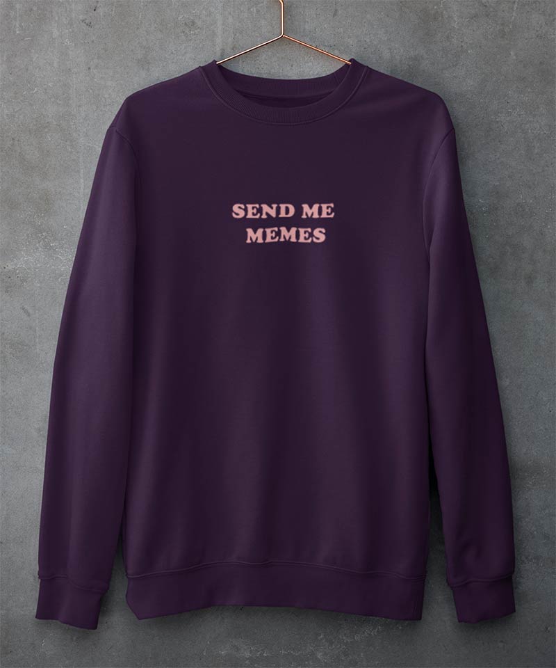 Send me memes -Sweatshirt - TheBTclub