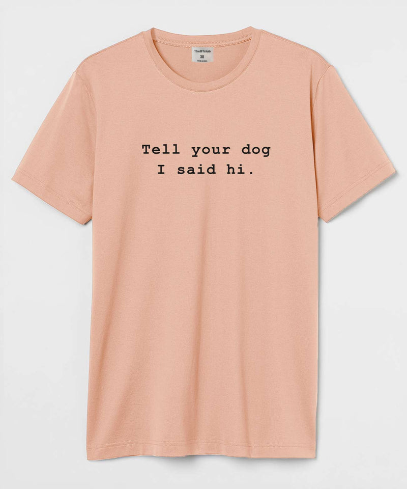 Tell your dog, I said hi. - TheBTclub