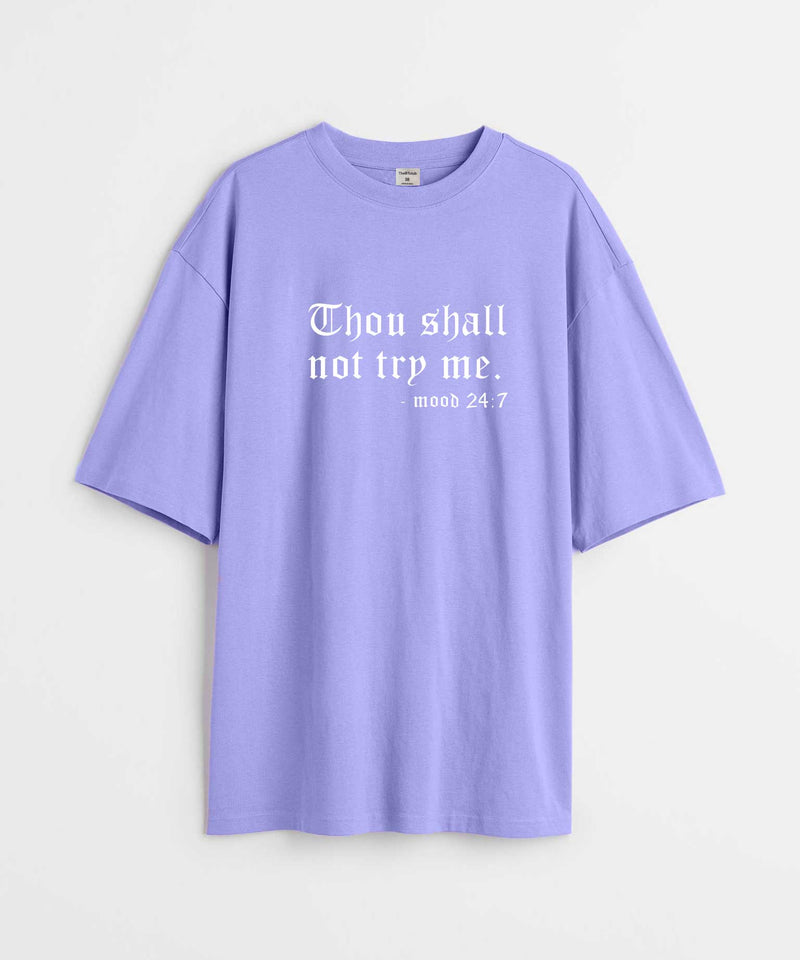 Thou shall not try me - Oversized T-shirt - TheBTclub