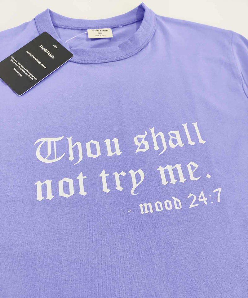 Thou shall not try me - Oversized T-shirt