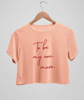 To be my own muse. - Crop top - TheBTclub