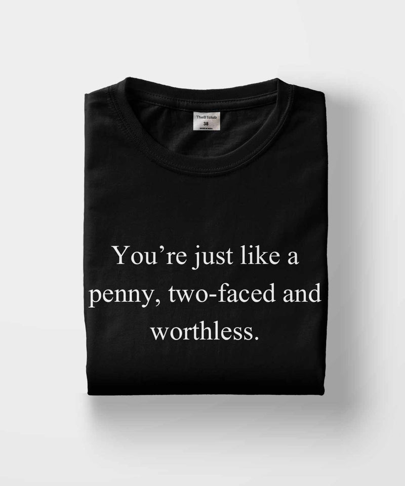 You're just like a penny - TheBTclub